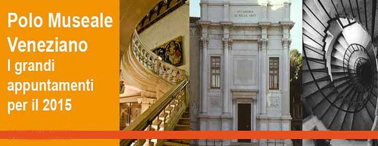 Museums in Venice -The great exhibitions in 2015