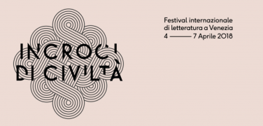 Incroci di Civiltà, Literature Festival in Venice from April 4 to April 7